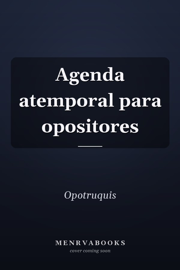 Agenda atemporal para opositores
