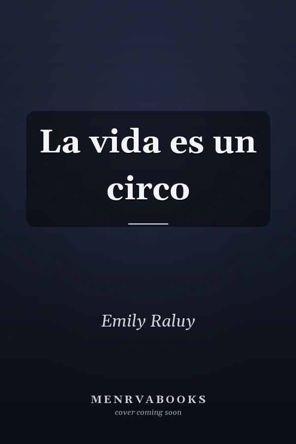 La vida es un circo
