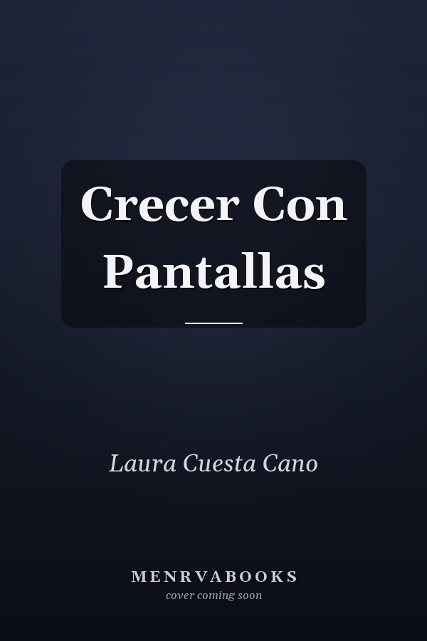 Crecer Con Pantallas