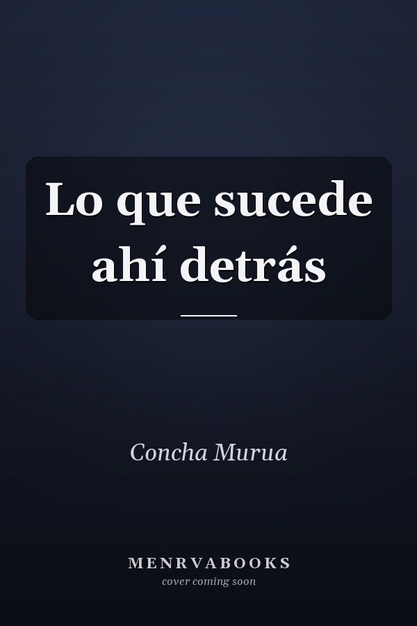 Lo que sucede ahí detrás