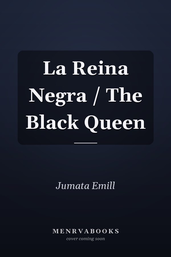 La Reina Negra / The Black Queen