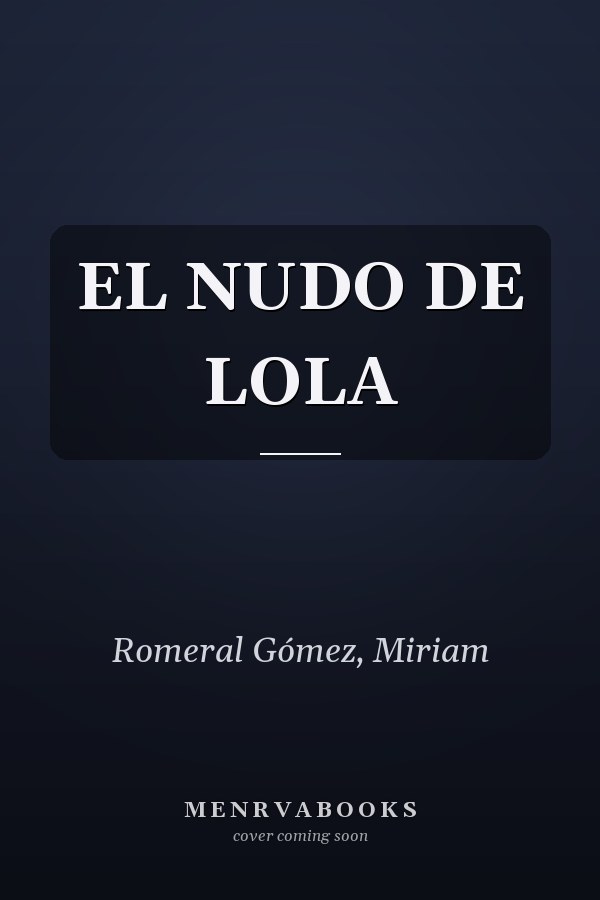 EL NUDO DE LOLA