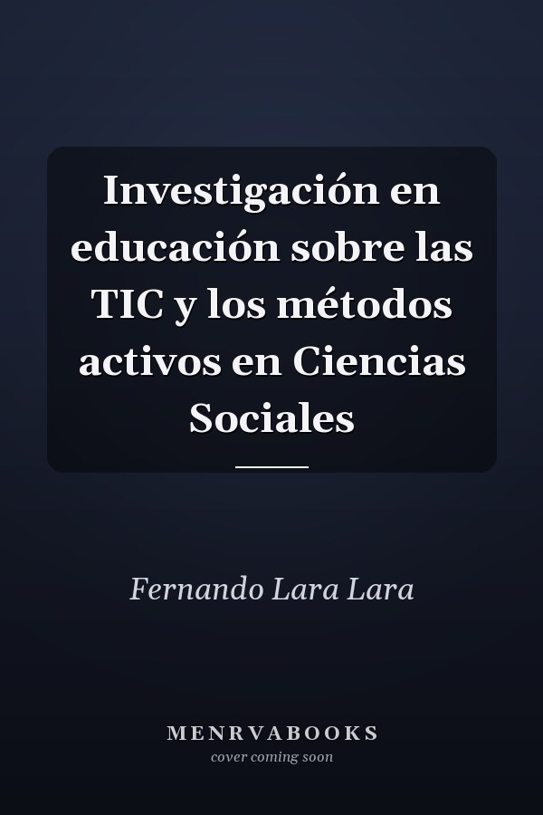 Investigación en educación sobre las TIC y los métodos activos en Ciencias Sociales