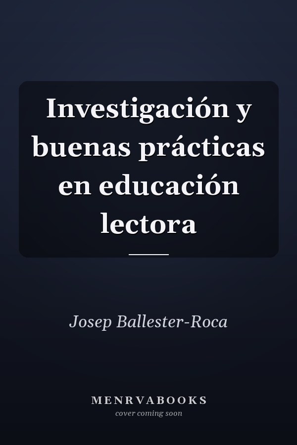 Investigación y buenas prácticas en educación lectora