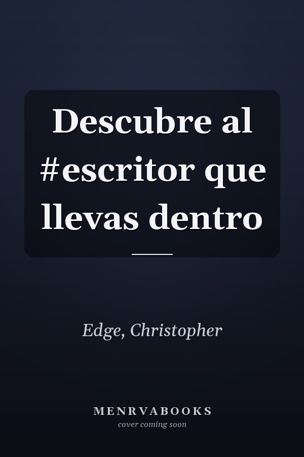 Descubre al #escritor que llevas dentro