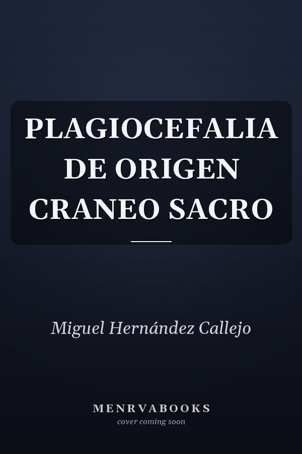 PLAGIOCEFALIA DE ORIGEN CRANEO SACRO