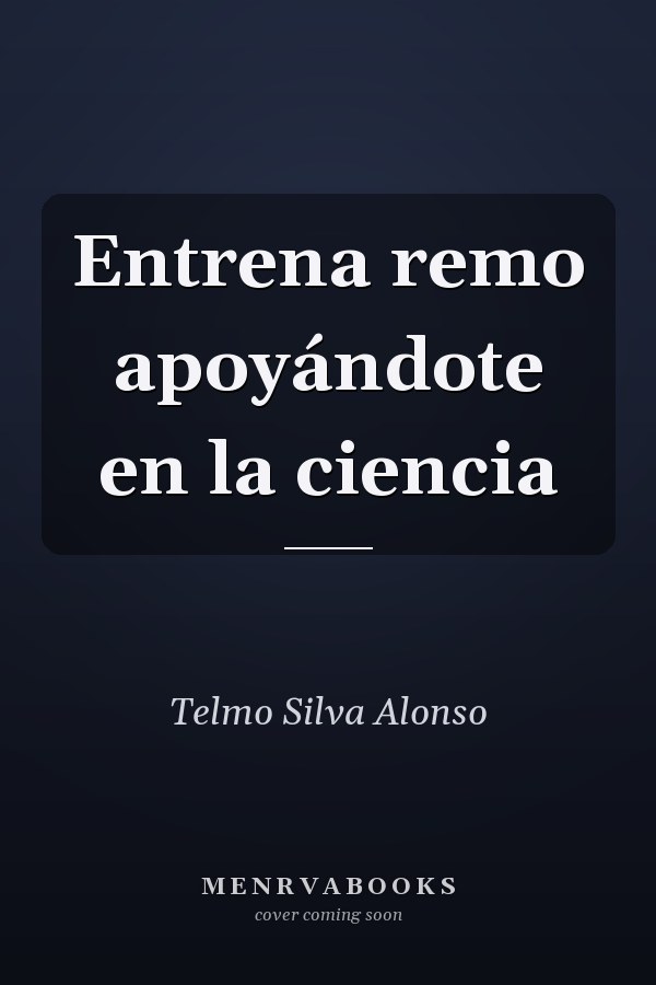 Entrena remo apoyándote en la ciencia