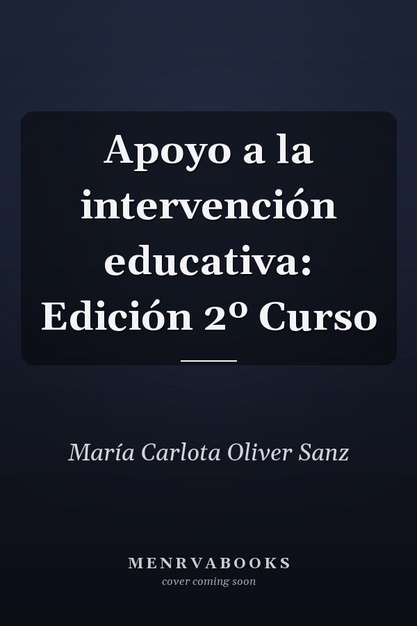 Apoyo a la intervención educativa: Edición 2º Curso