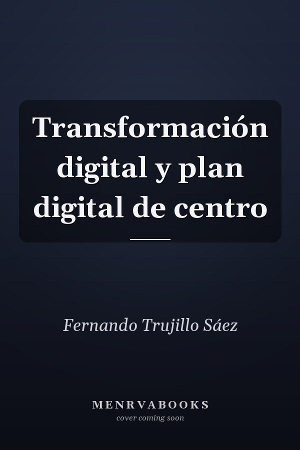 Transformación digital y plan digital de centro