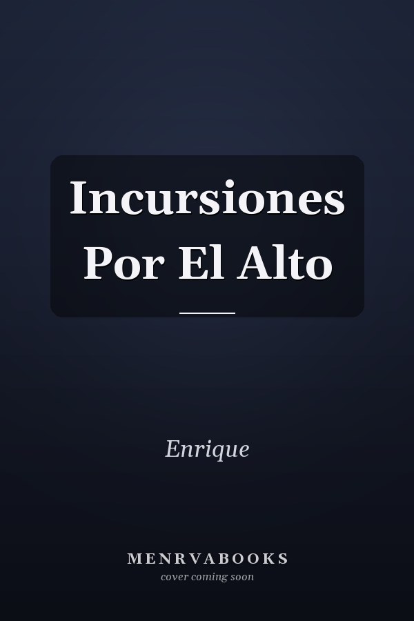 Incursiones Por El Alto