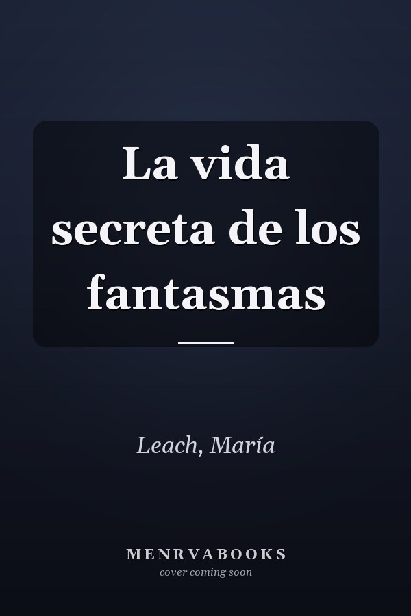 La vida secreta de los fantasmas
