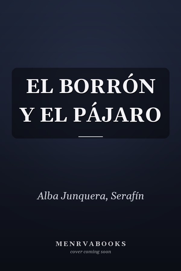 EL BORRÓN Y EL PÁJARO