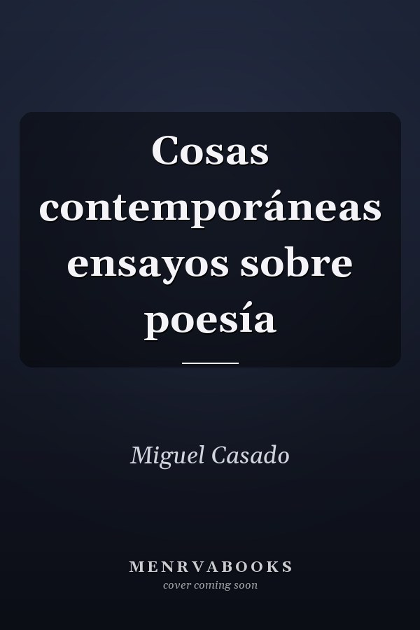 Cosas contemporáneas ensayos sobre poesía