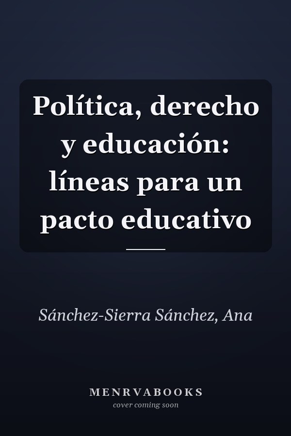 Política, derecho y educación: líneas para un pacto educativo