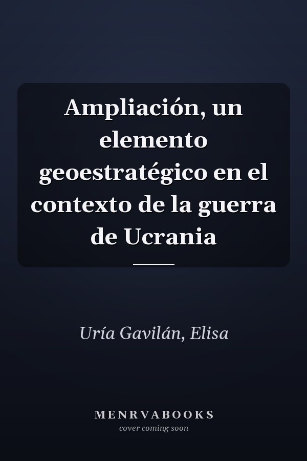 Ampliación, un elemento geoestratégico en el contexto de la guerra de Ucrania