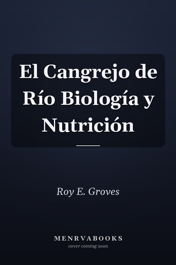 El Cangrejo de Río Biología y Nutrición