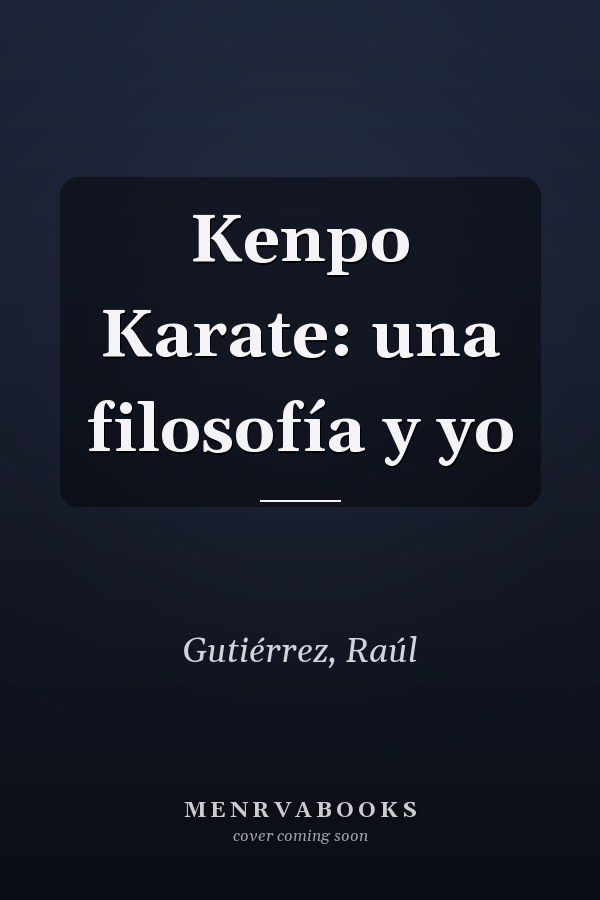 Kenpo Karate: una filosofía y yo
