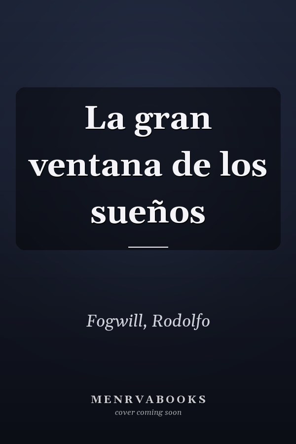 La gran ventana de los sueños