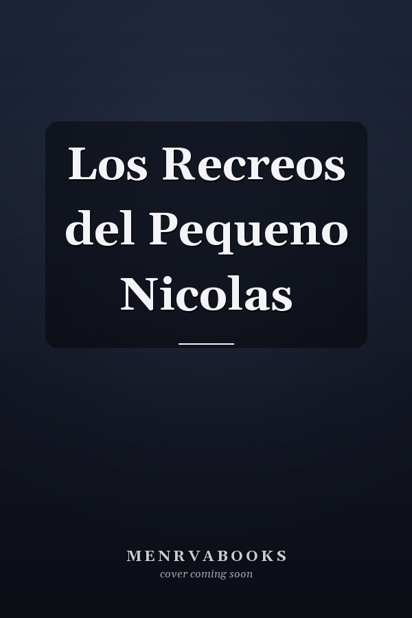Los Recreos del Pequeno Nicolas
