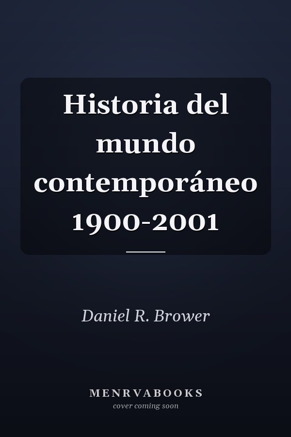 Historia del mundo contemporáneo 1900-2001