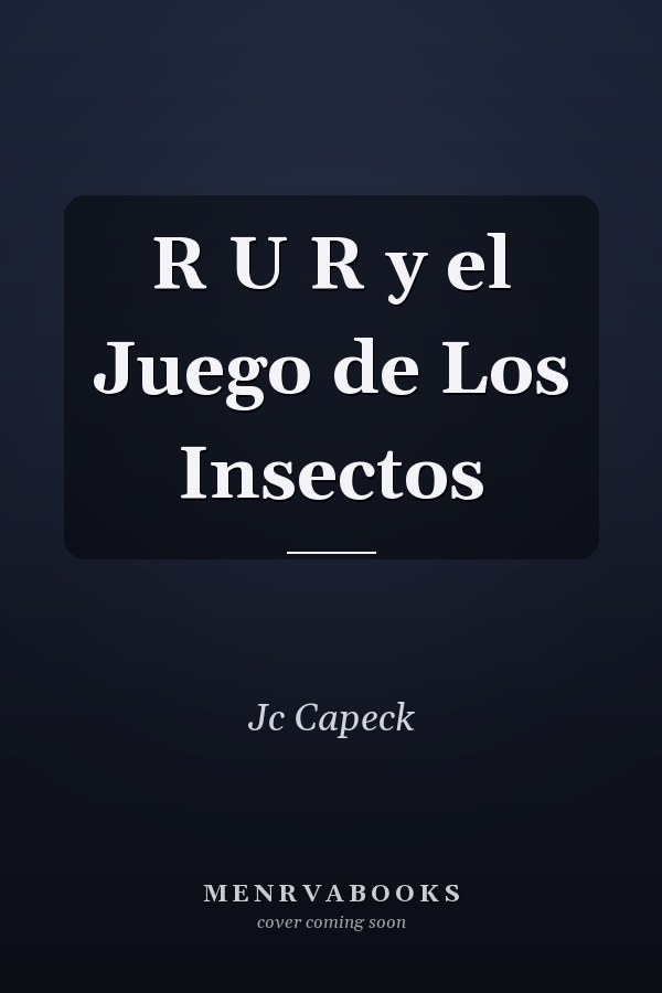 R U R y el Juego de Los Insectos