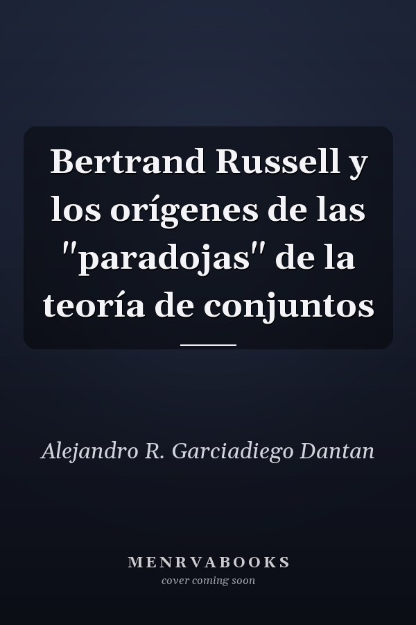 Bertrand Russell y los orígenes de las "paradojas" de la teoría de conjuntos