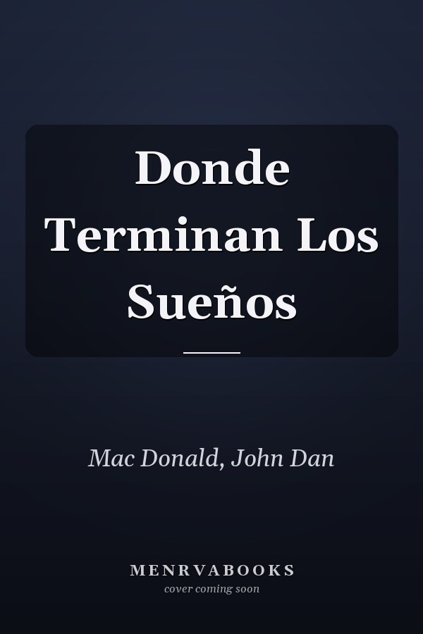 Donde Terminan Los Sueños