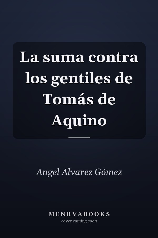 La suma contra los gentiles de Tomás de Aquino