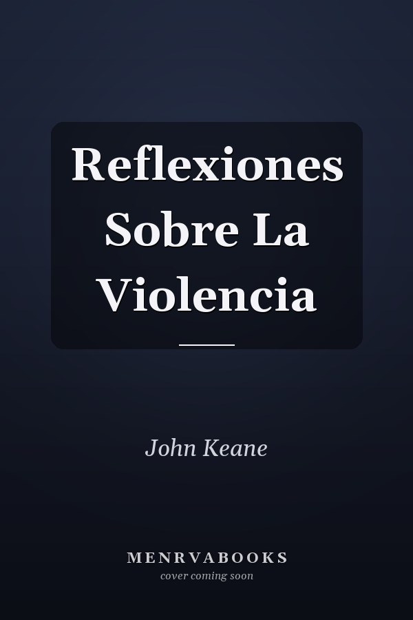 Reflexiones Sobre La Violencia