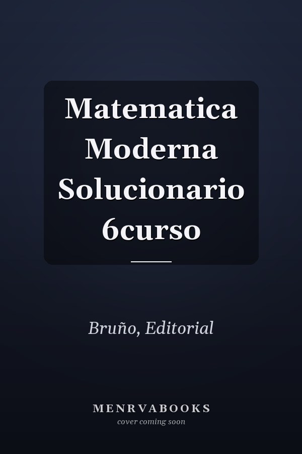 Matematica Moderna Solucionario 6curso