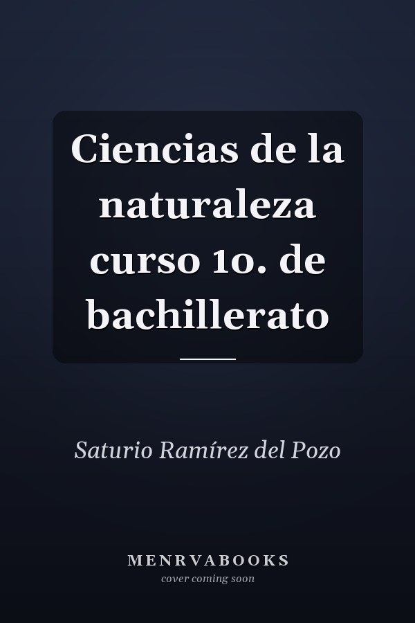 Ciencias de la naturaleza curso 1o. de bachillerato