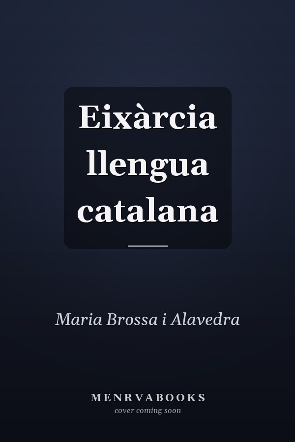 Eixàrcia llengua catalana