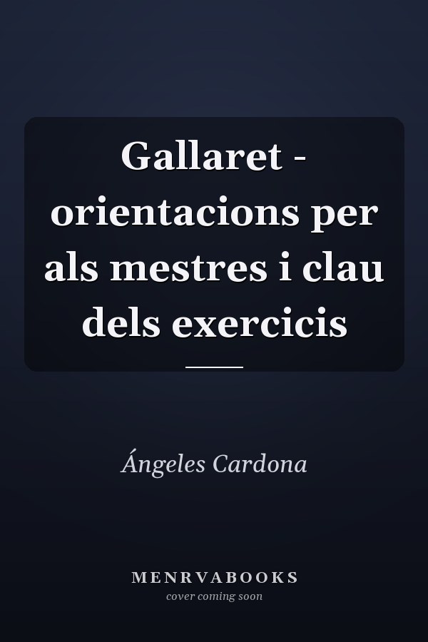 Gallaret - orientacions per als mestres i clau dels exercicis