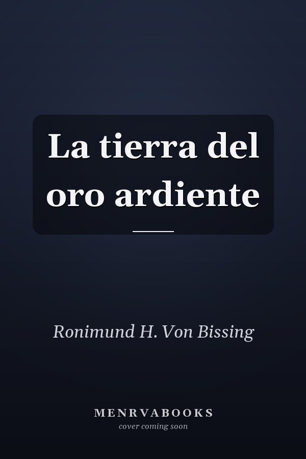 La tierra del oro ardiente