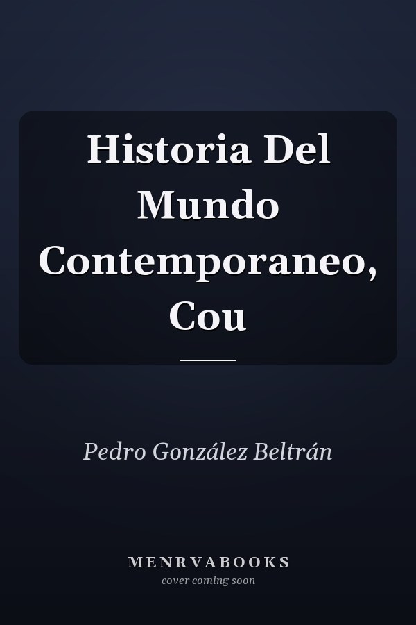 Historia Del Mundo Contemporaneo, Cou