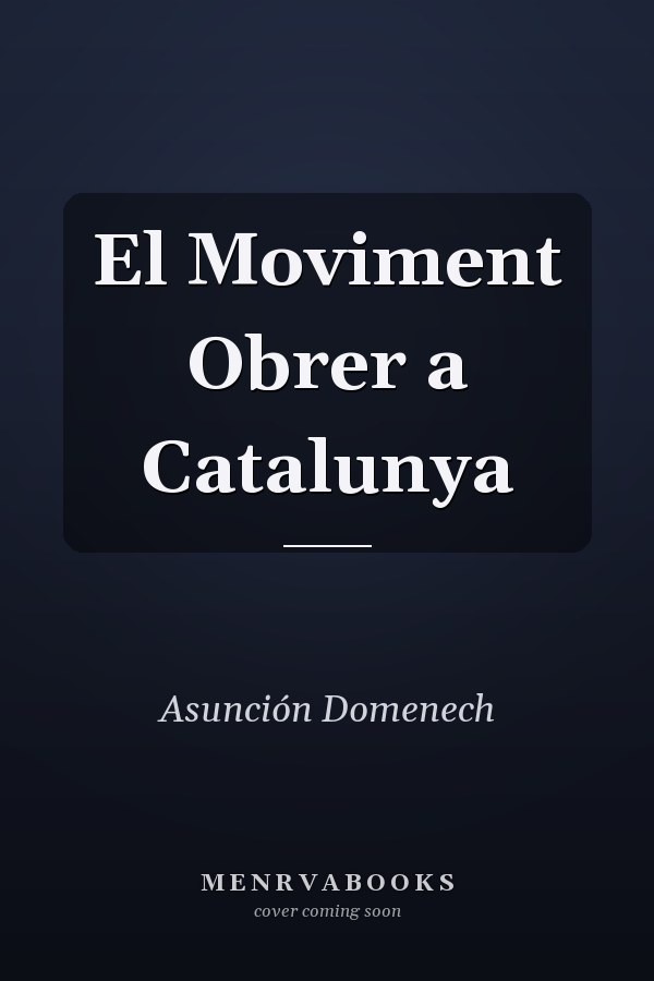 El Moviment Obrer a Catalunya