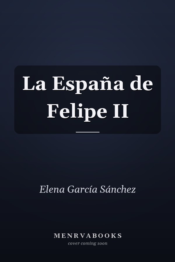 La España de Felipe II