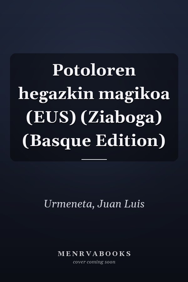 Potoloren hegazkin magikoa (EUS) (Ziaboga) (Basque Edition)