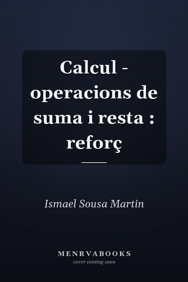 Calcul - operacions de suma i resta : reforç
