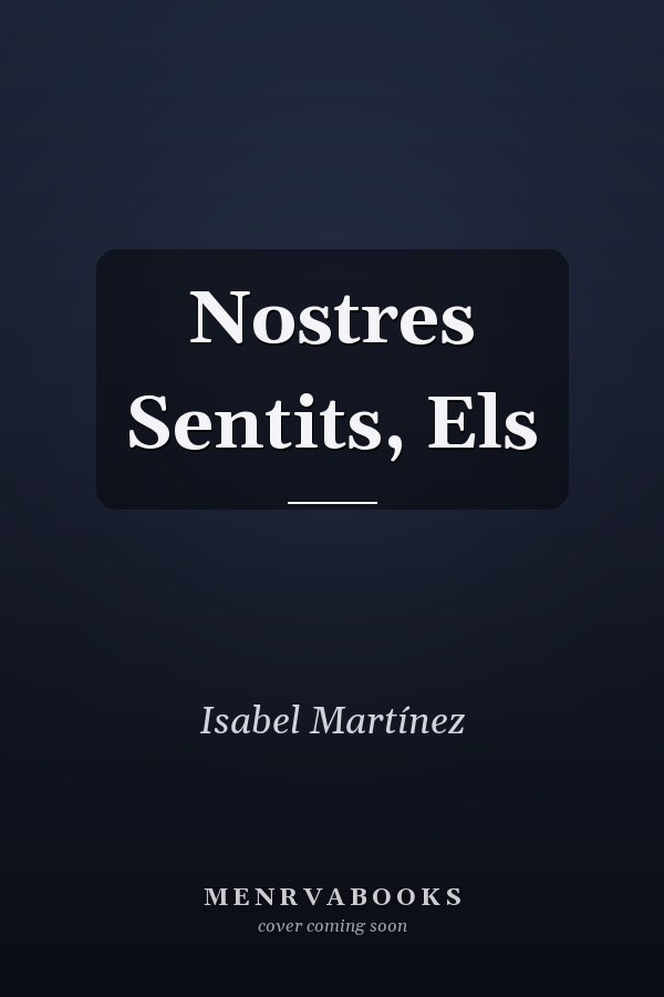 Nostres Sentits, Els
