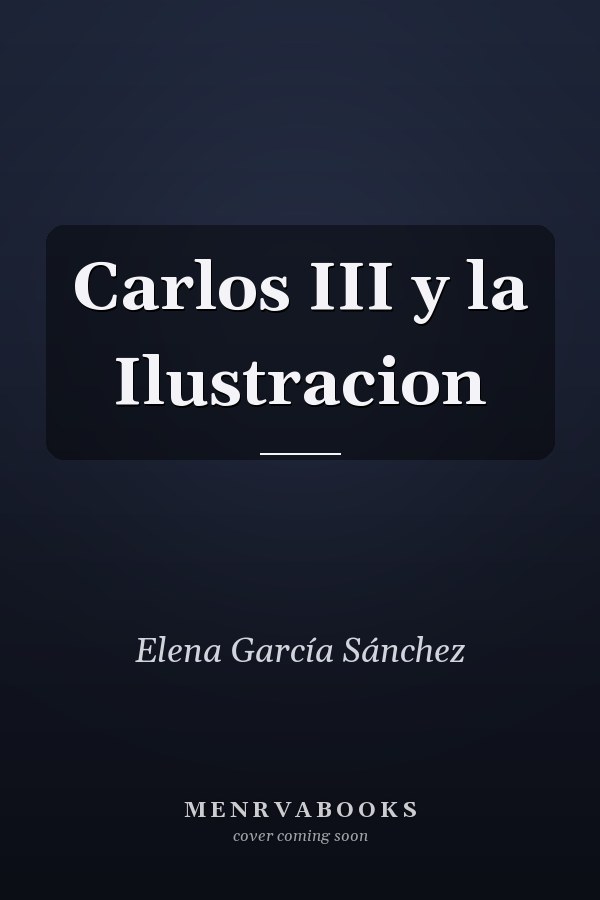 Carlos III y la Ilustracion