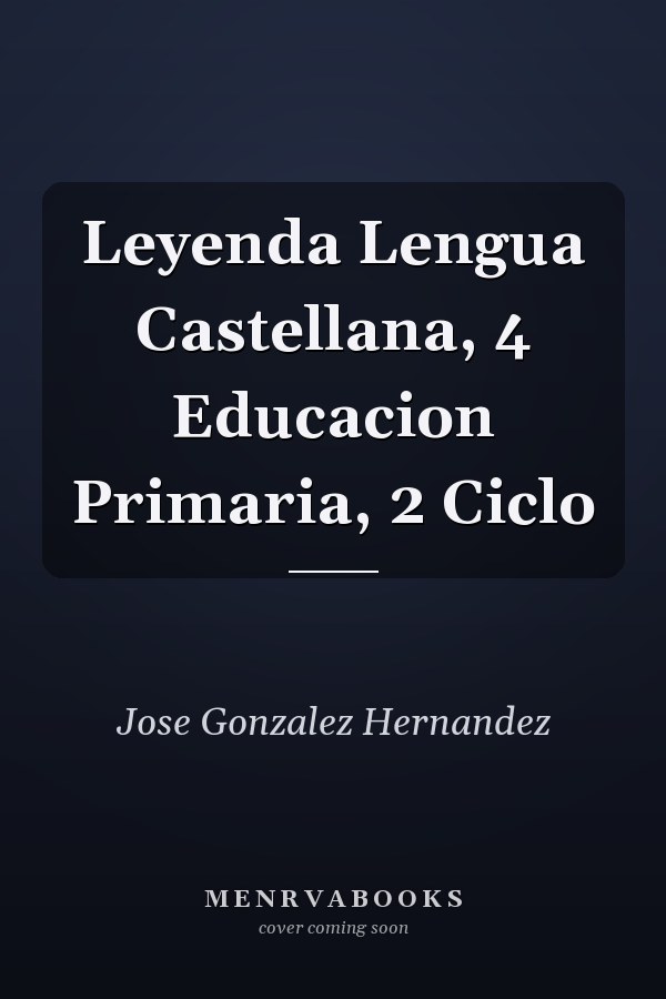 Leyenda Lengua Castellana, 4 Educacion Primaria, 2 Ciclo