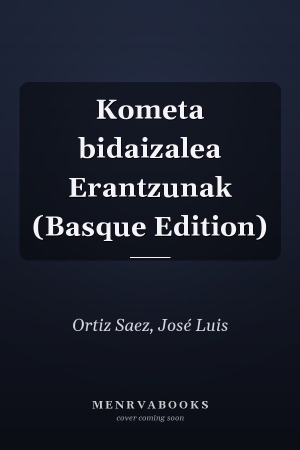 Kometa bidaizalea Erantzunak (Basque Edition)
