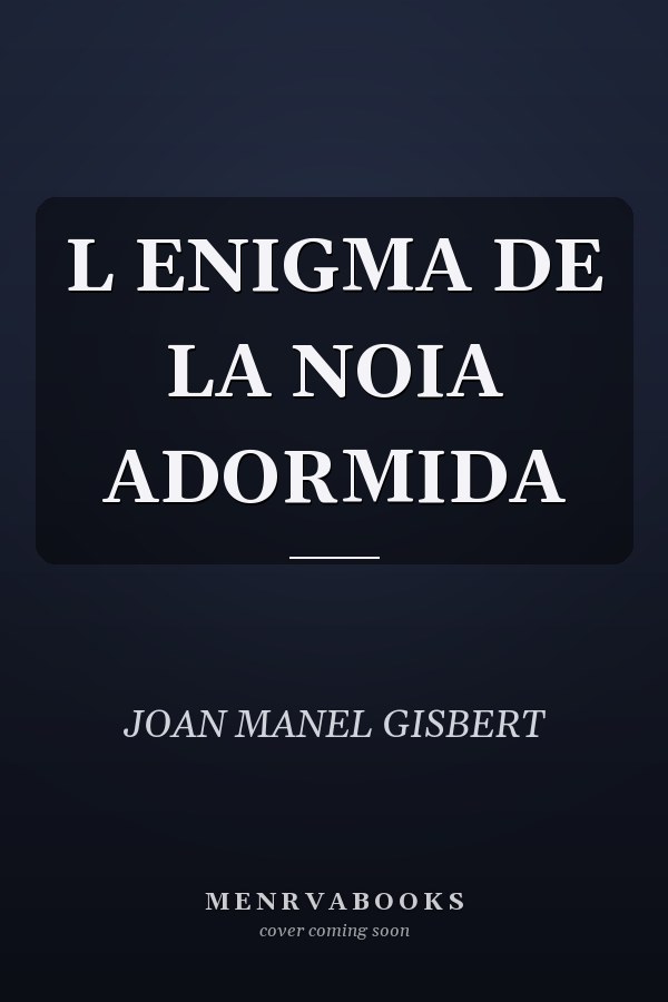 L ENIGMA DE LA NOIA ADORMIDA