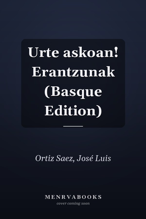 Urte askoan! Erantzunak (Basque Edition)