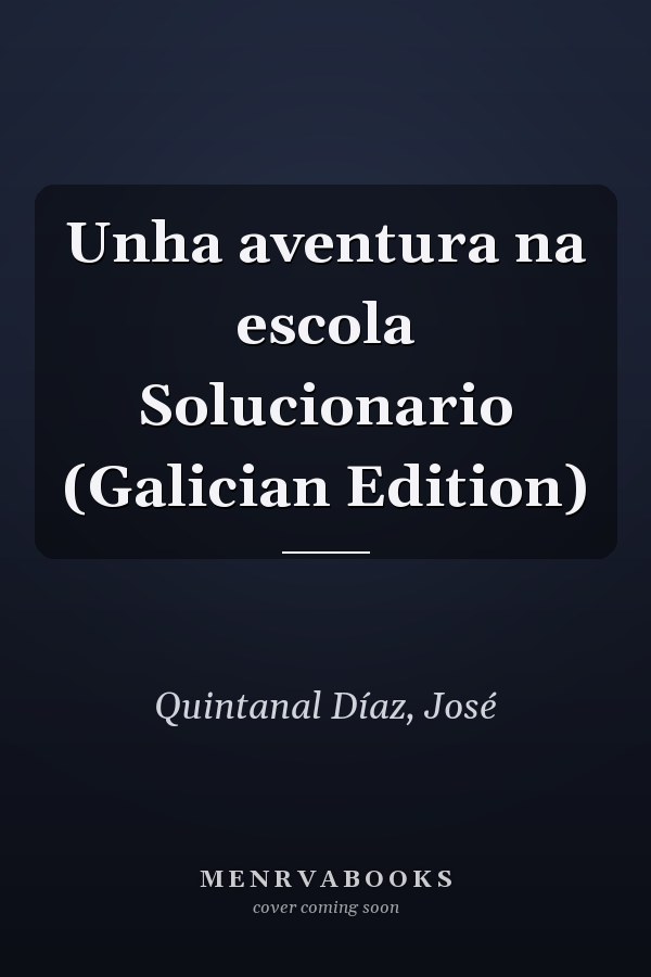 Unha aventura na escola Solucionario (Galician Edition)