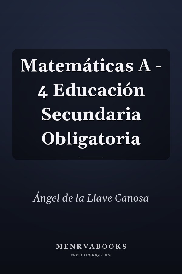 Matemáticas A - 4 Educación Secundaria Obligatoria