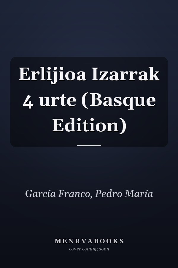 Erlijioa Izarrak 4 urte (Basque Edition)
