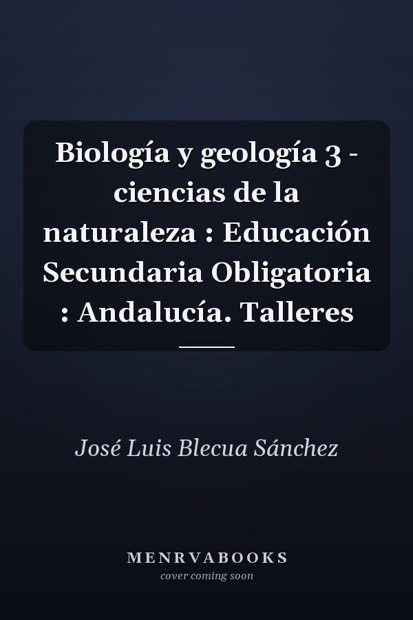 Biología y geología 3 - ciencias de la naturaleza : Educación Secundaria Obligatoria : Andalucía. Talleres