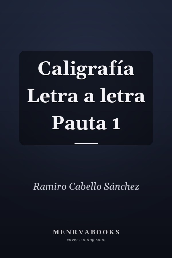Caligrafía Letra a letra Pauta 1